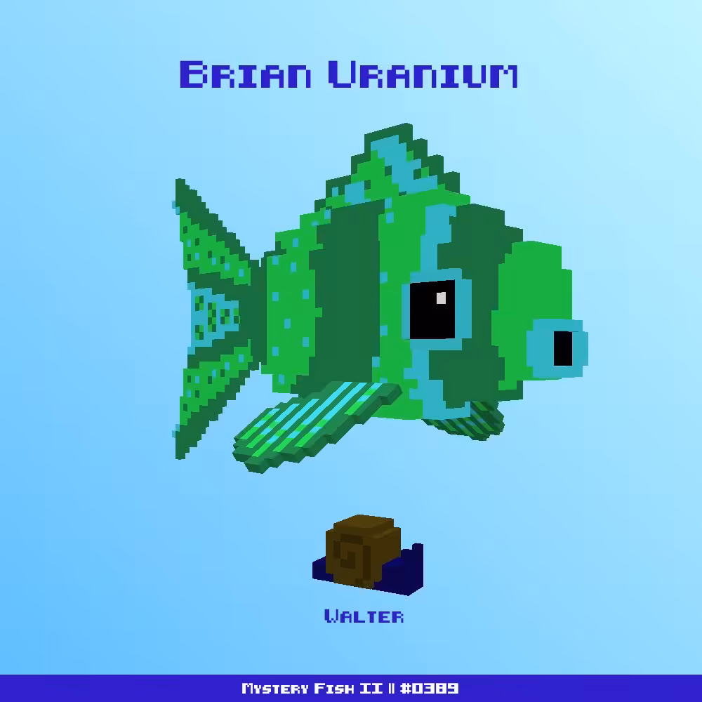 Brian Uranium :: Mystery Fish 0389/1000
