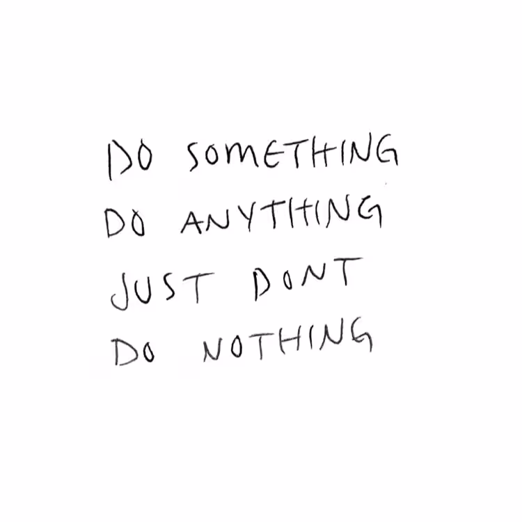 Do Something, Do Anything