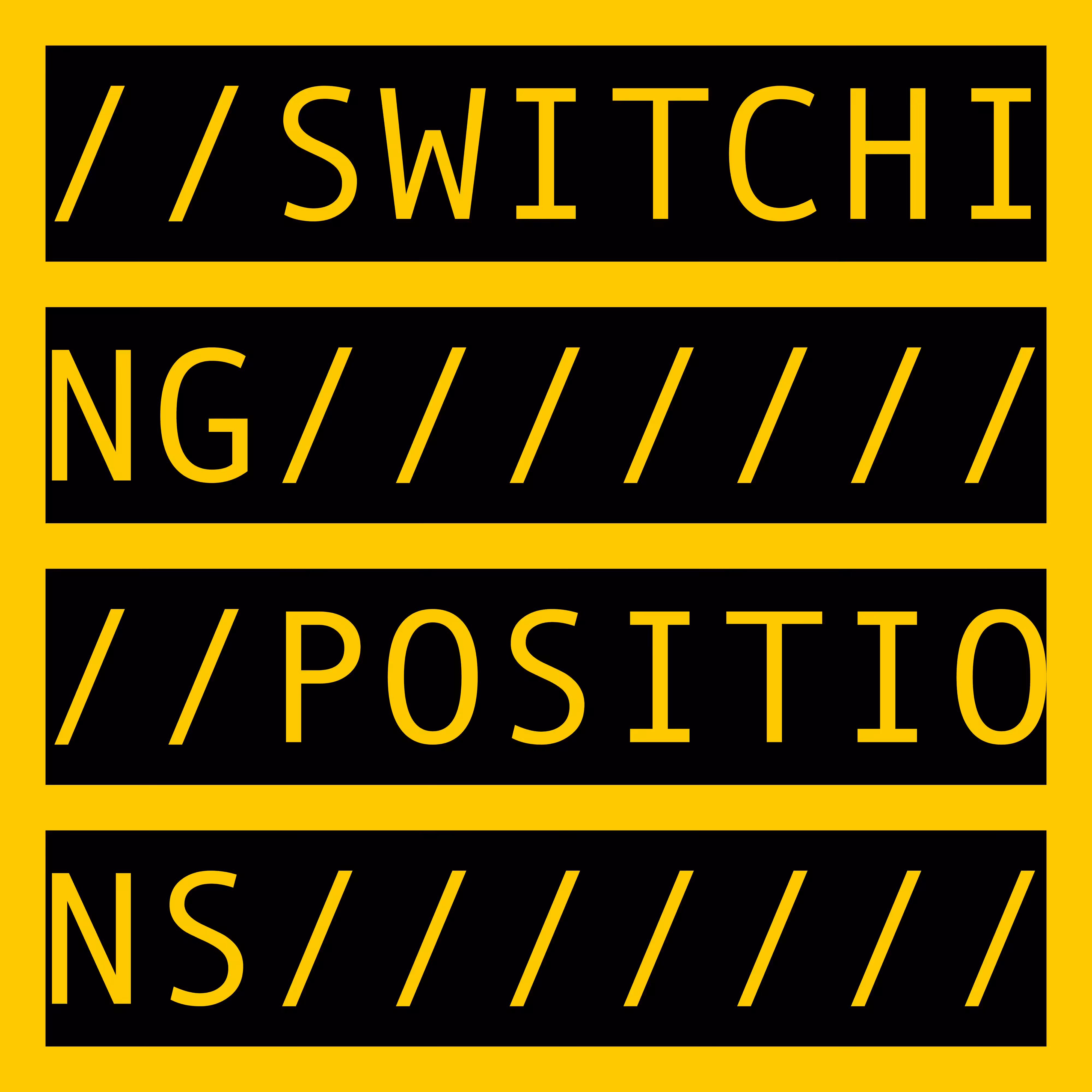 SWITCHING POSITIONS