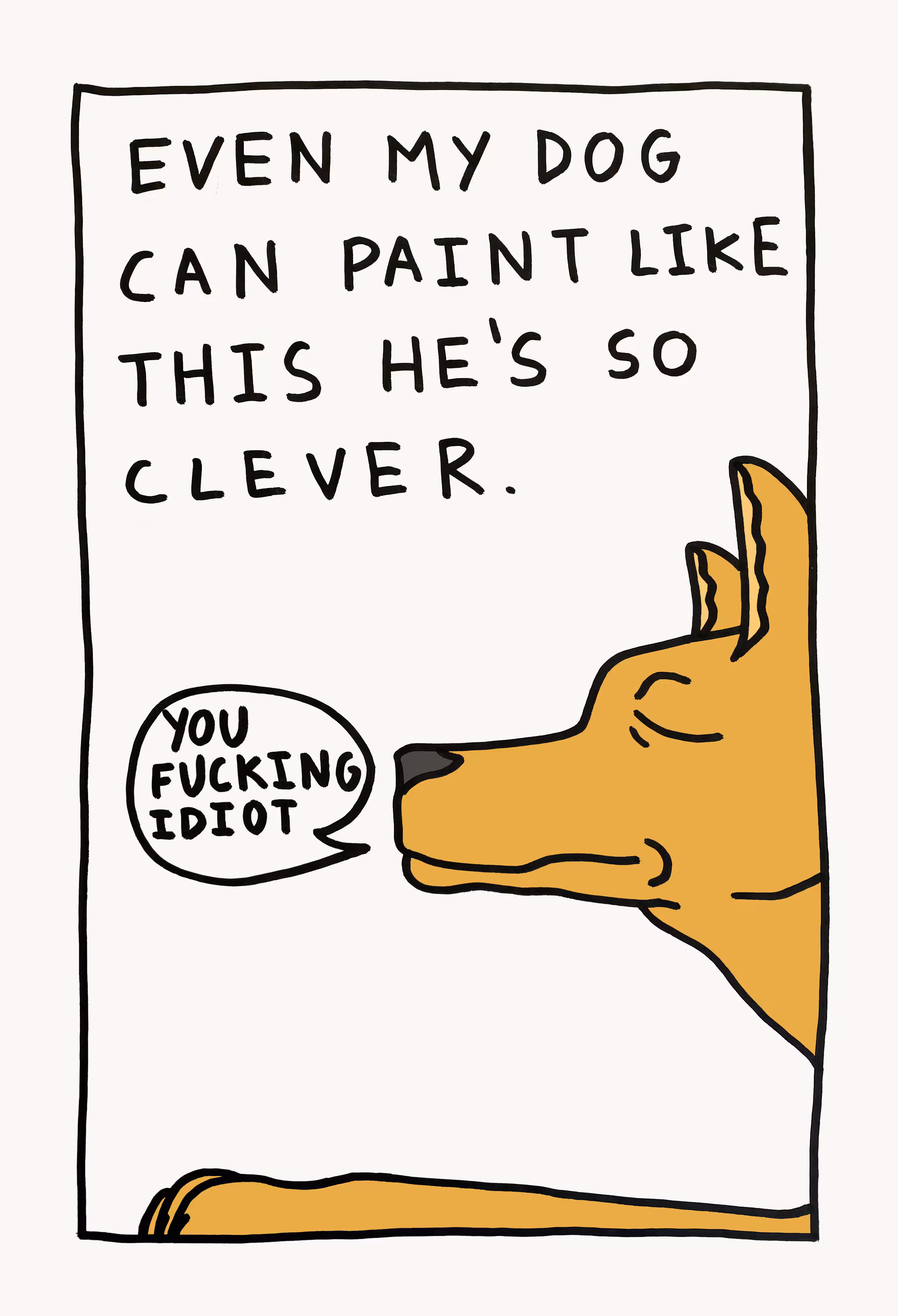 MY DOG IS CLEVER