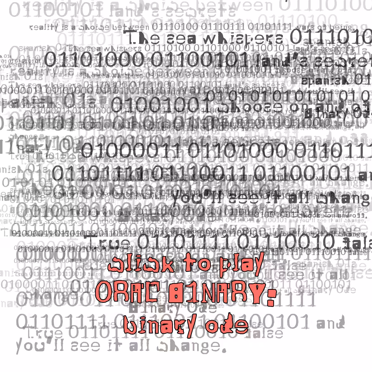 0RAL B1NARY: “BINARY ODE” #242