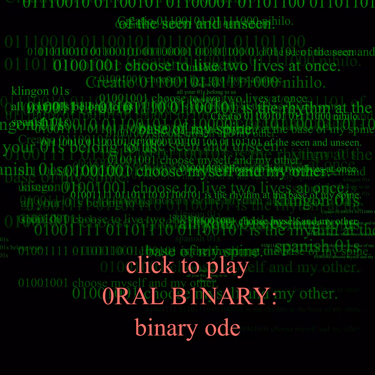 0RAL B1NARY: “BINARY ODE” #264