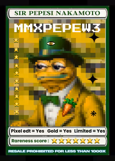Rodeo posts: SIR PEPESI NAKAMOTO PIXEL EDT