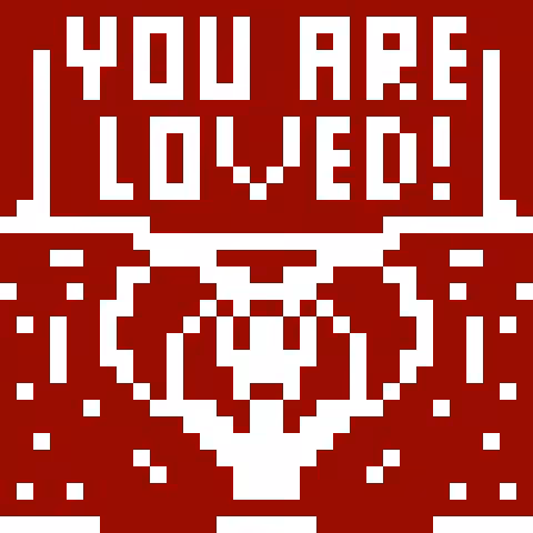 YOU ARE LOVED