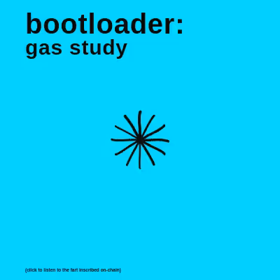 bootloader: gas study #3