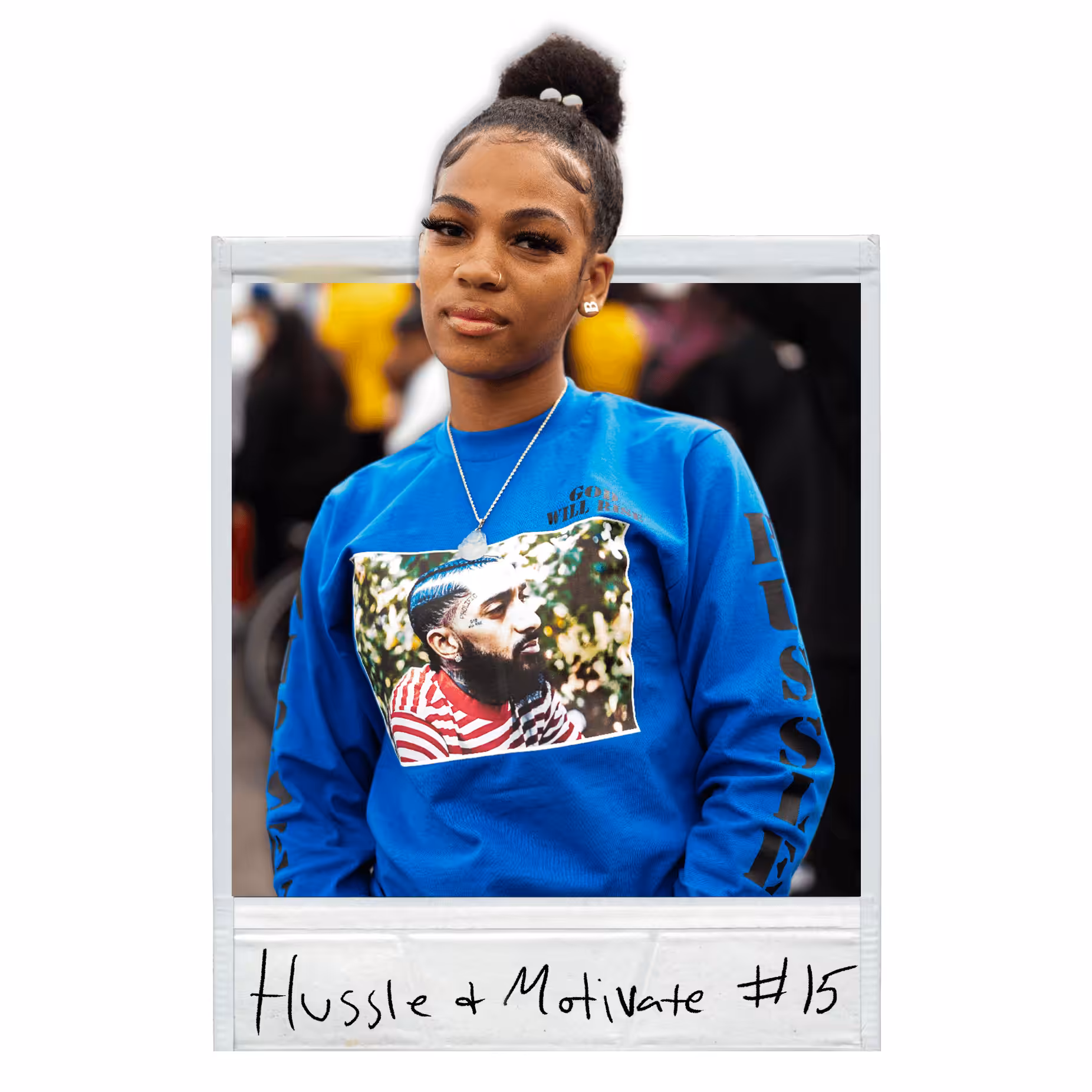 HUSSLE AND MOTIVATE POLAROID #15