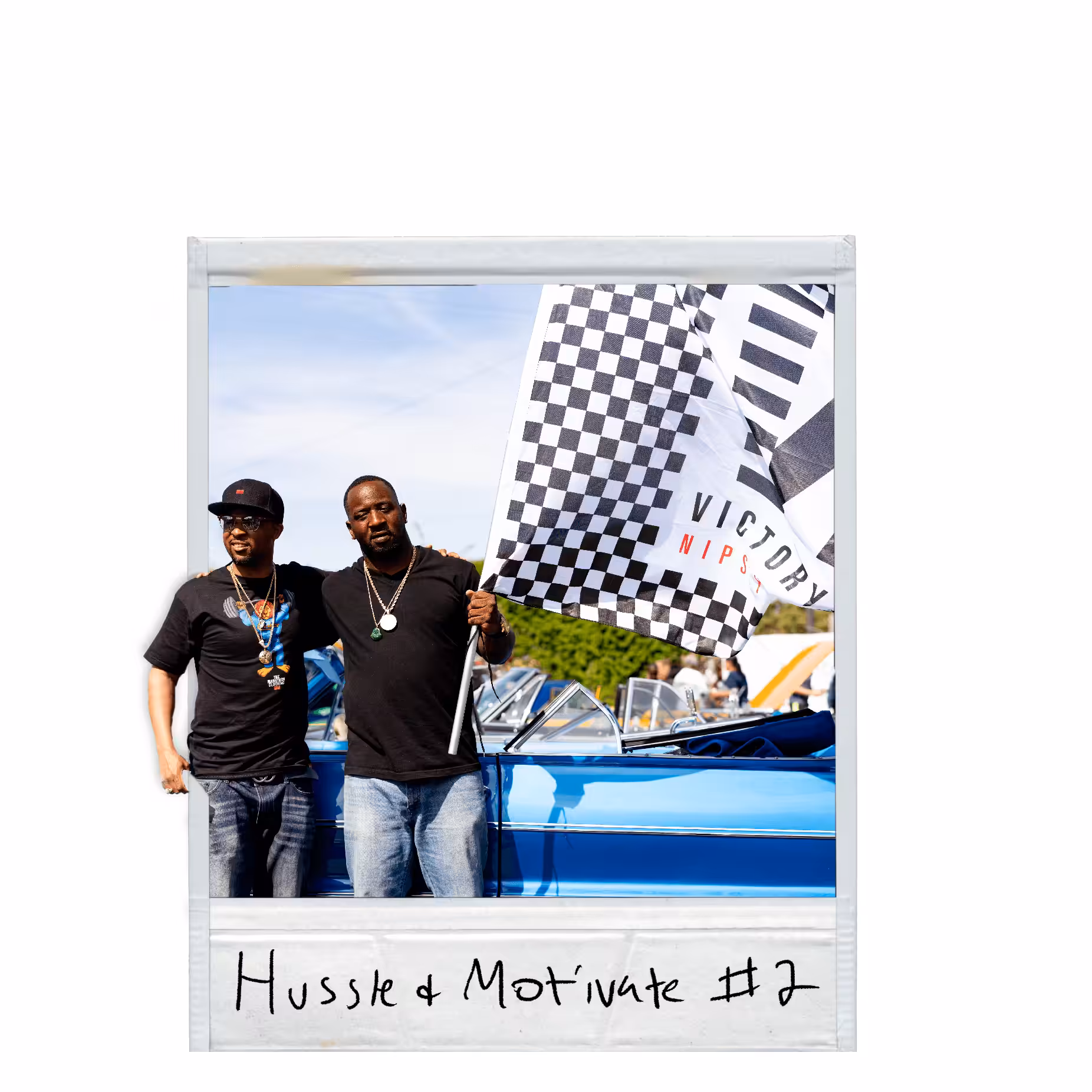 HUSSLE AND MOTIVATE POLAROID #2