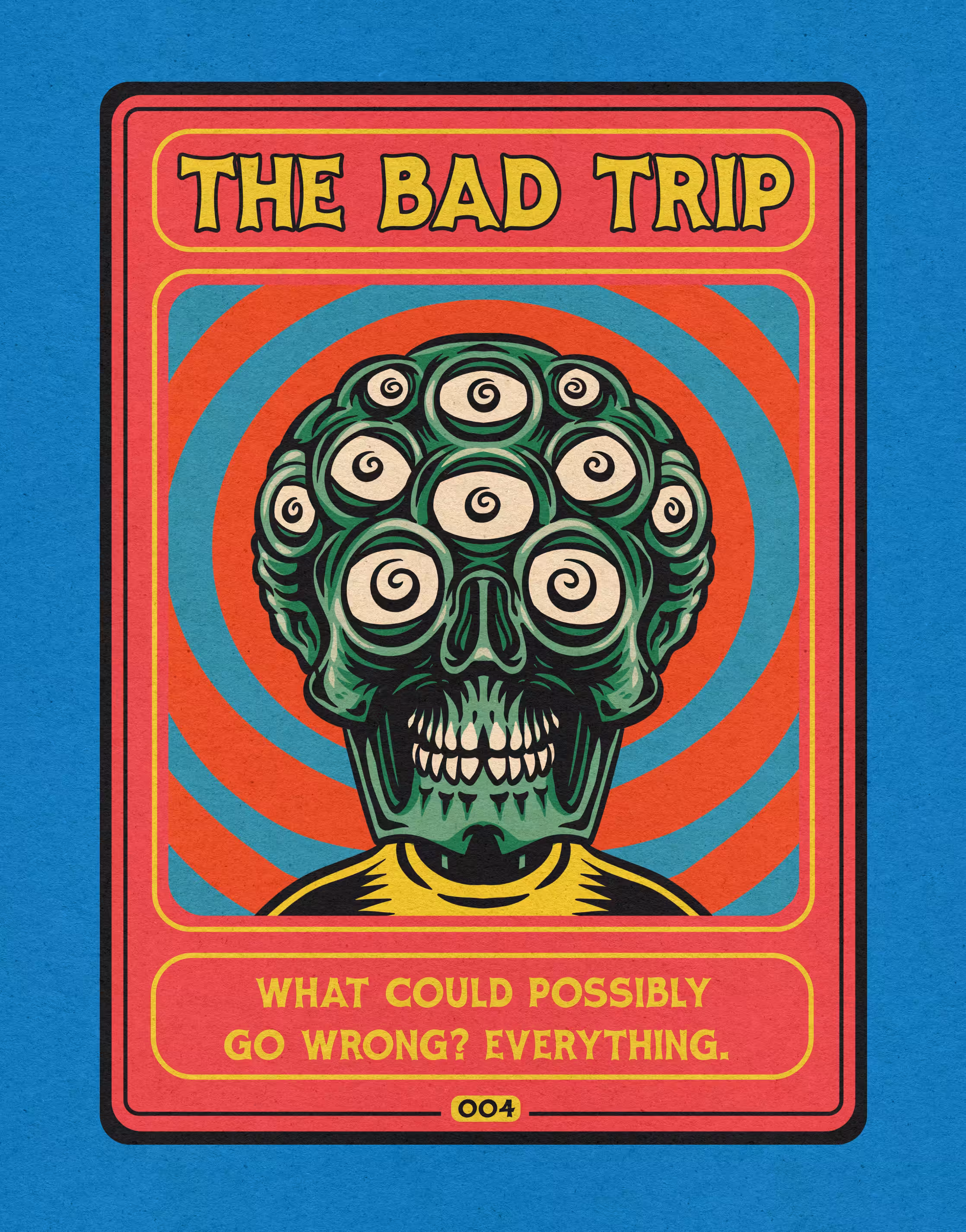 #004 / The Bad Trip
