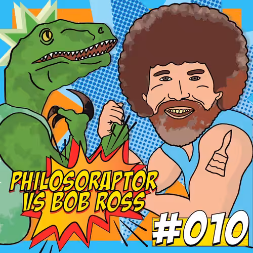 Philosoraptor vs Bob Ross