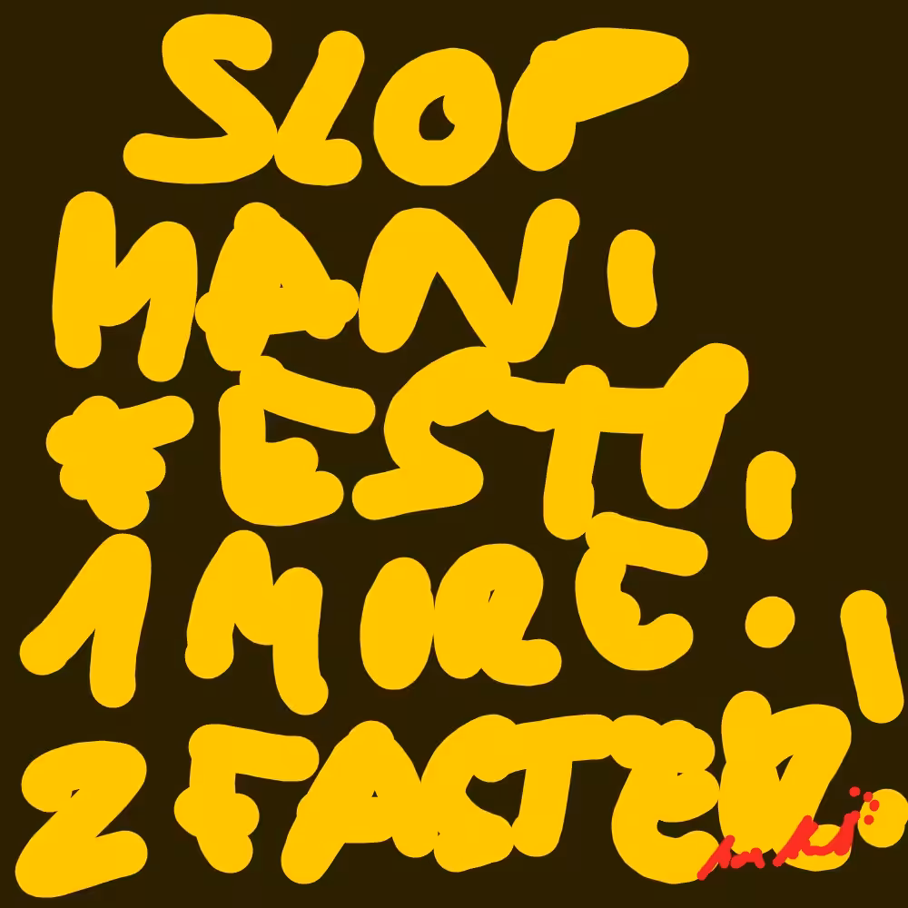 SLOP MANIFESTO