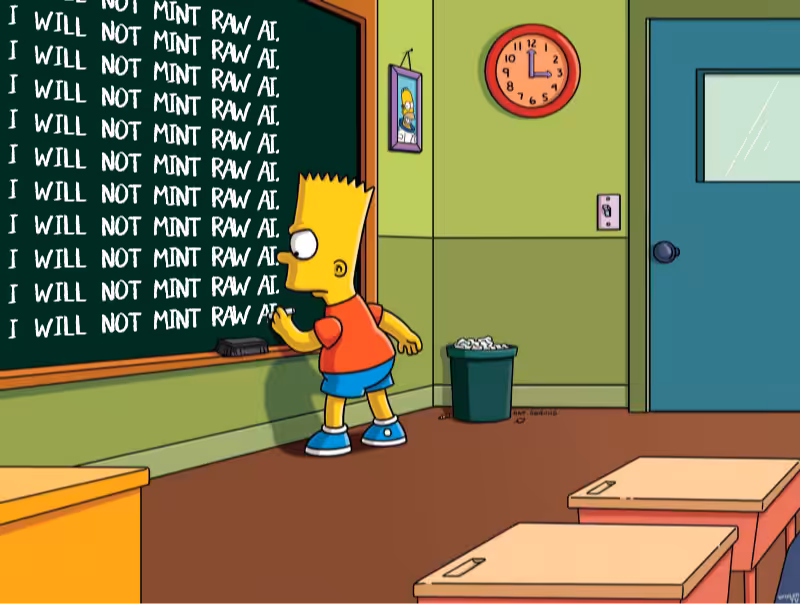 I WILL NOT MINT RAW AI