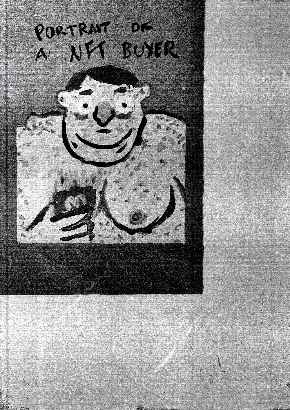 Cheap Photocopy: Portrait of a NFT buyer