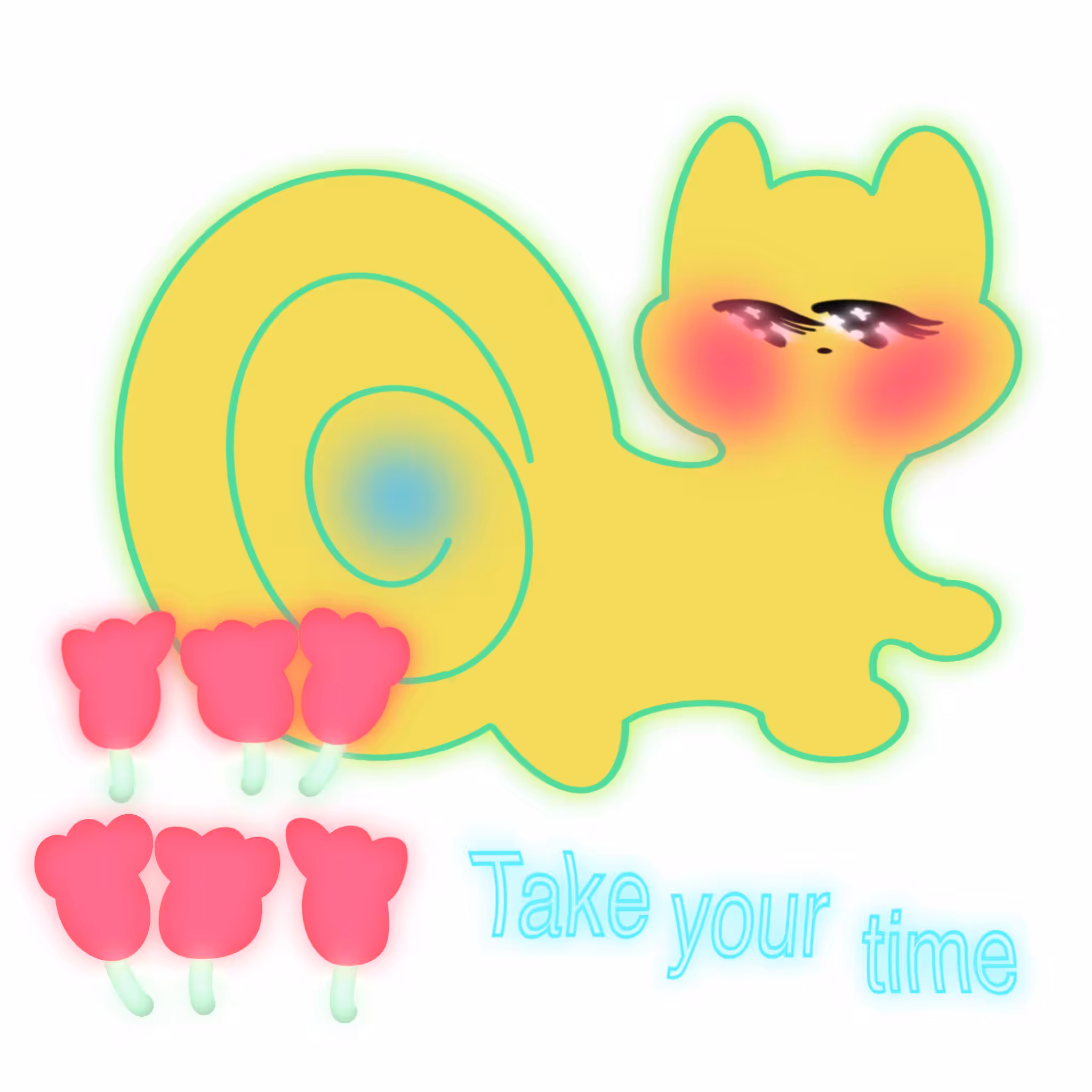 take your time