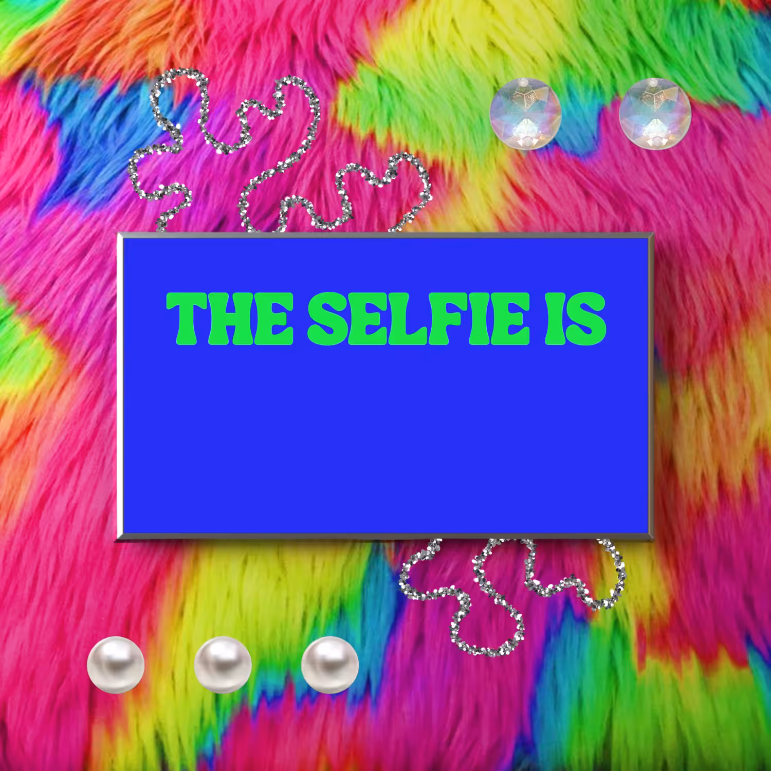 The Selfie Is: A Manifest