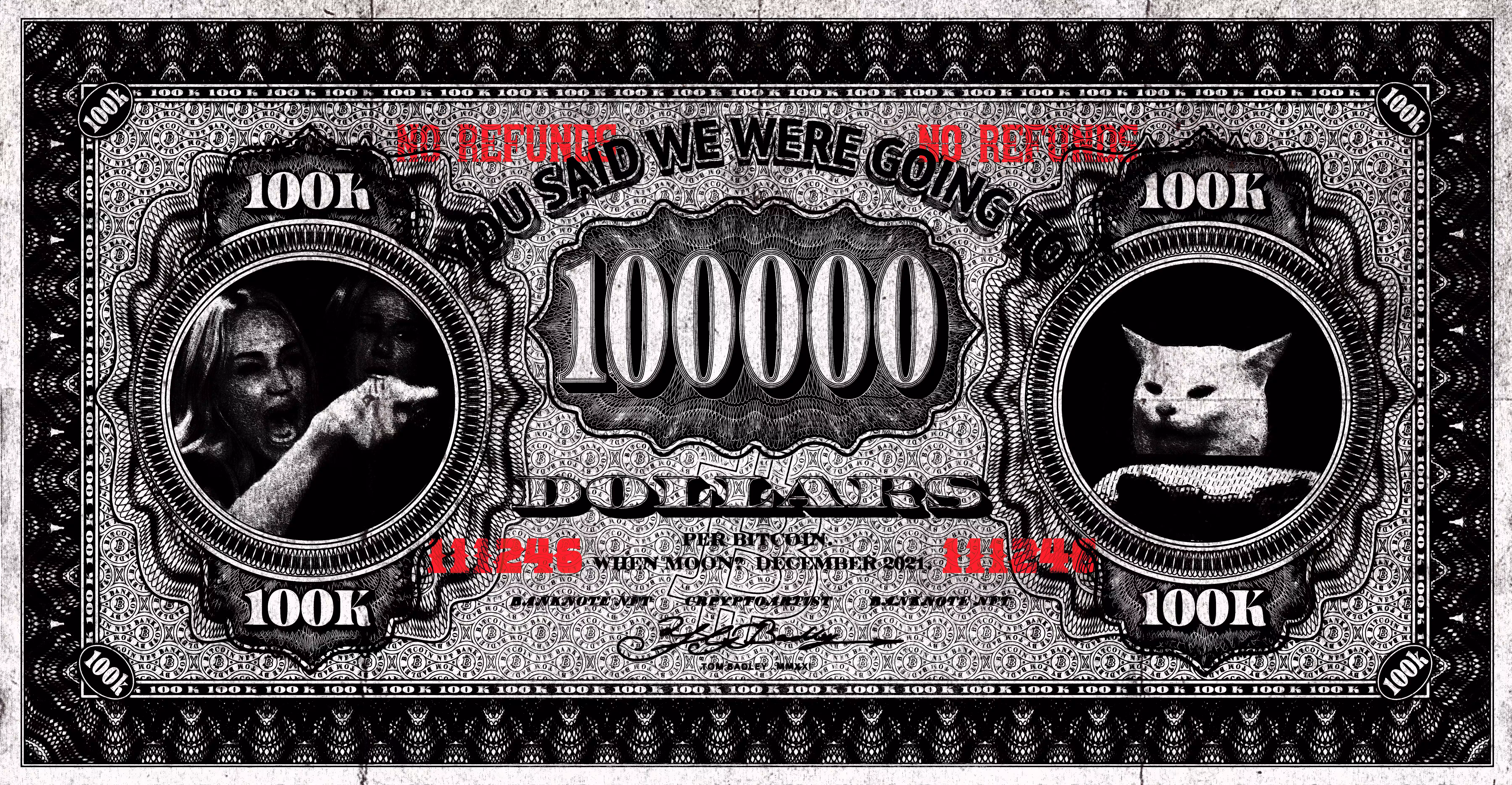 YOU SAID WE WERE GOING TO ONE HUNDRED THOUSAND DOLLARS! NO.111246