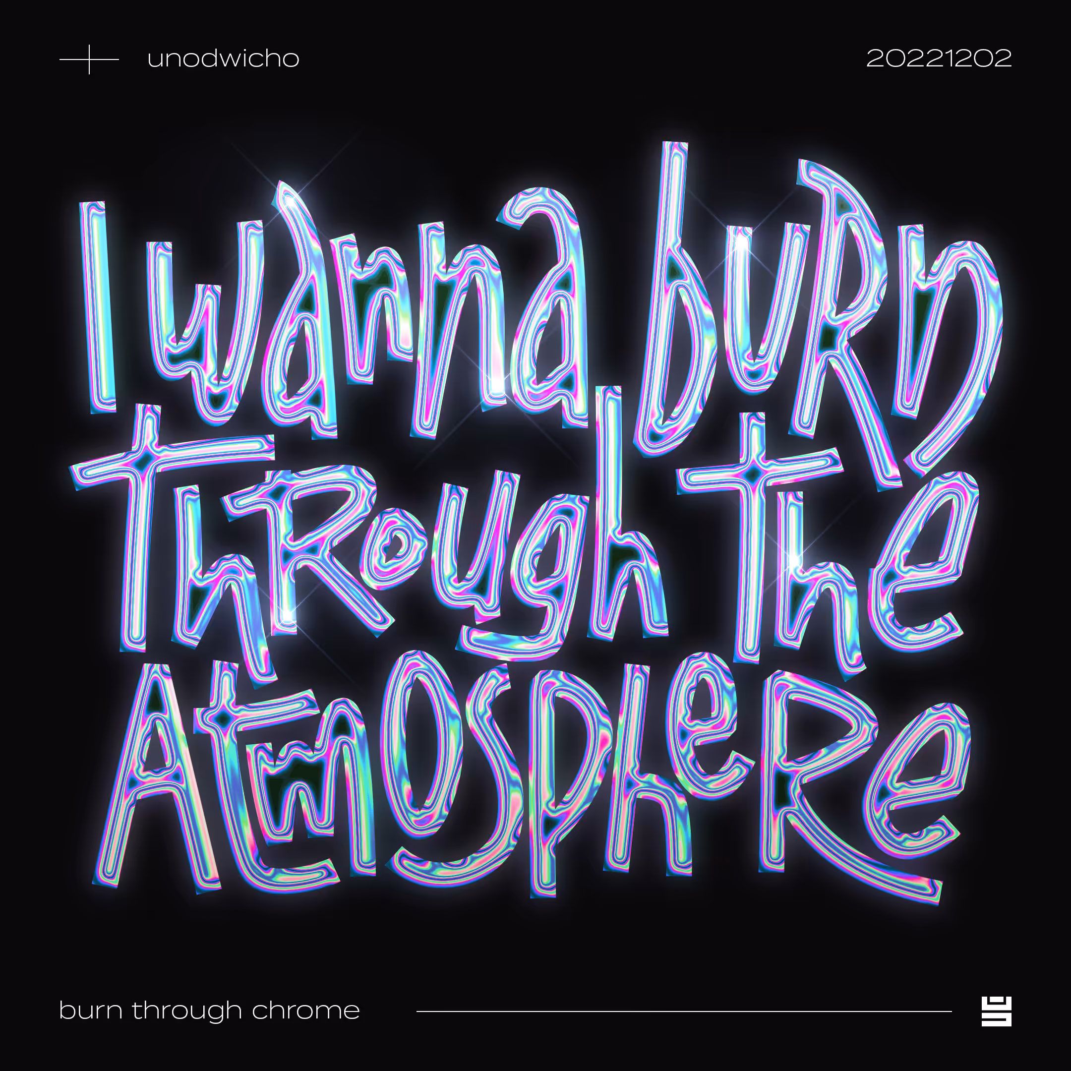 i wanna burn through the atmosphere