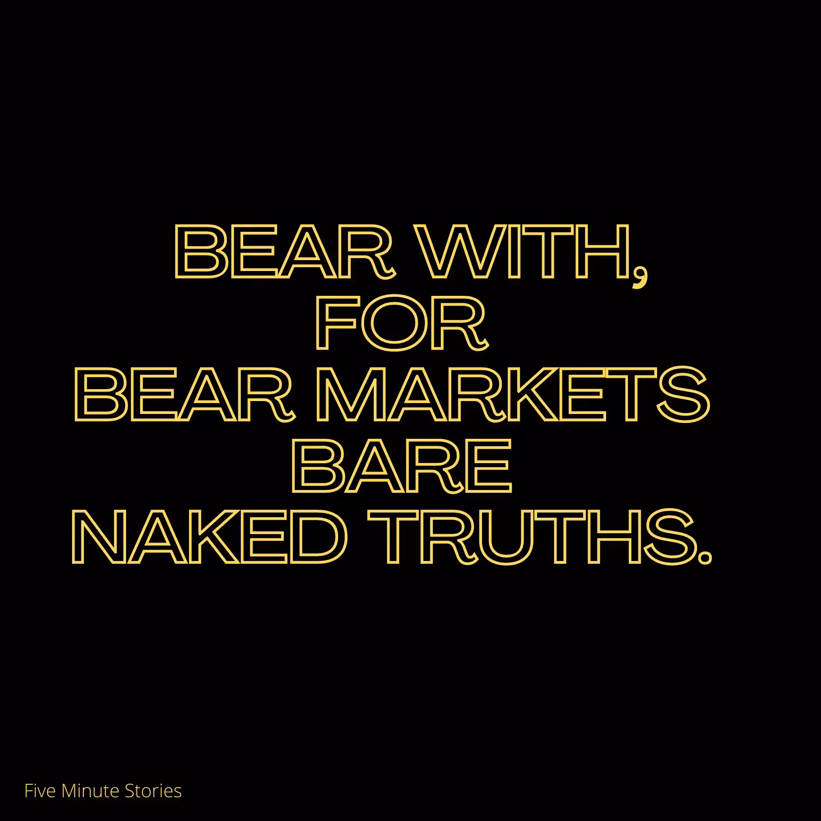 Bear Markets Bare Truths