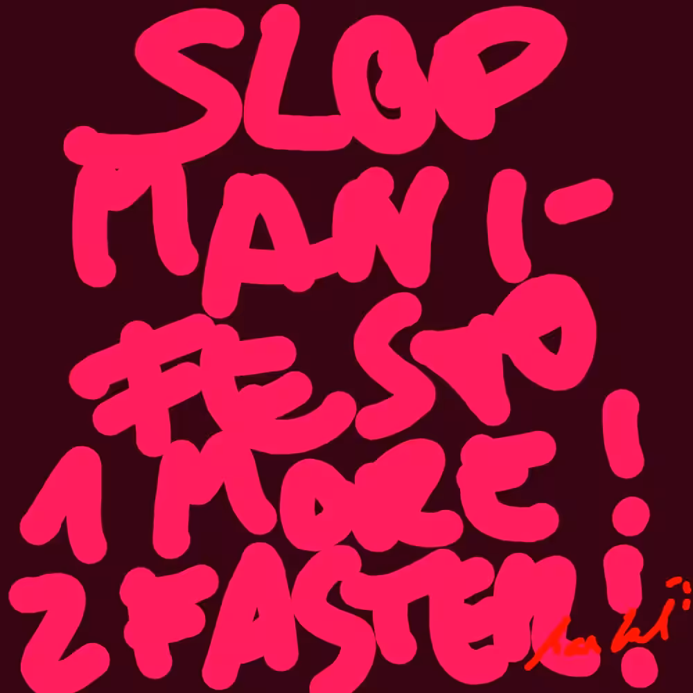 SLOP MANIFESTO