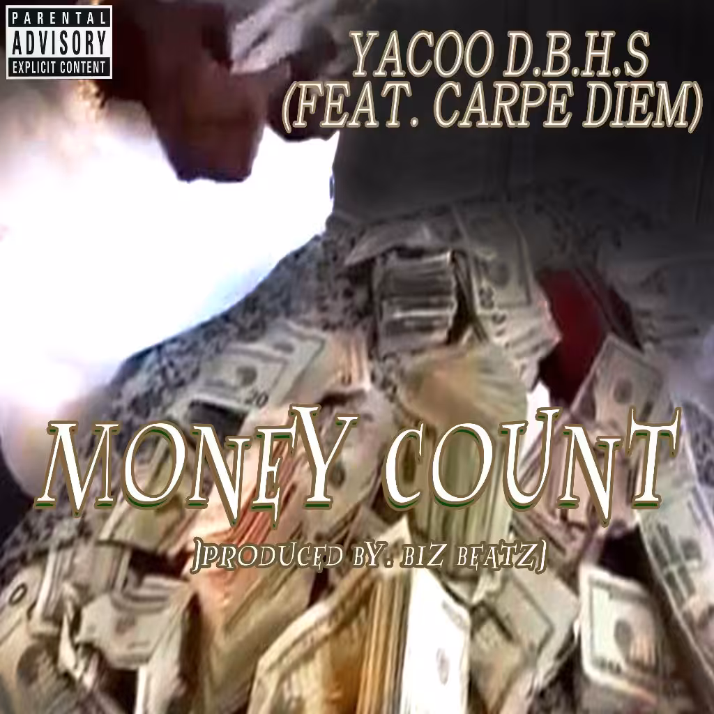 Money Count - Yacoo D.B.H.S (feat. Carpe Diem)