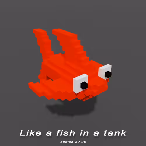 Like a fish in a tank - ed. 3/25