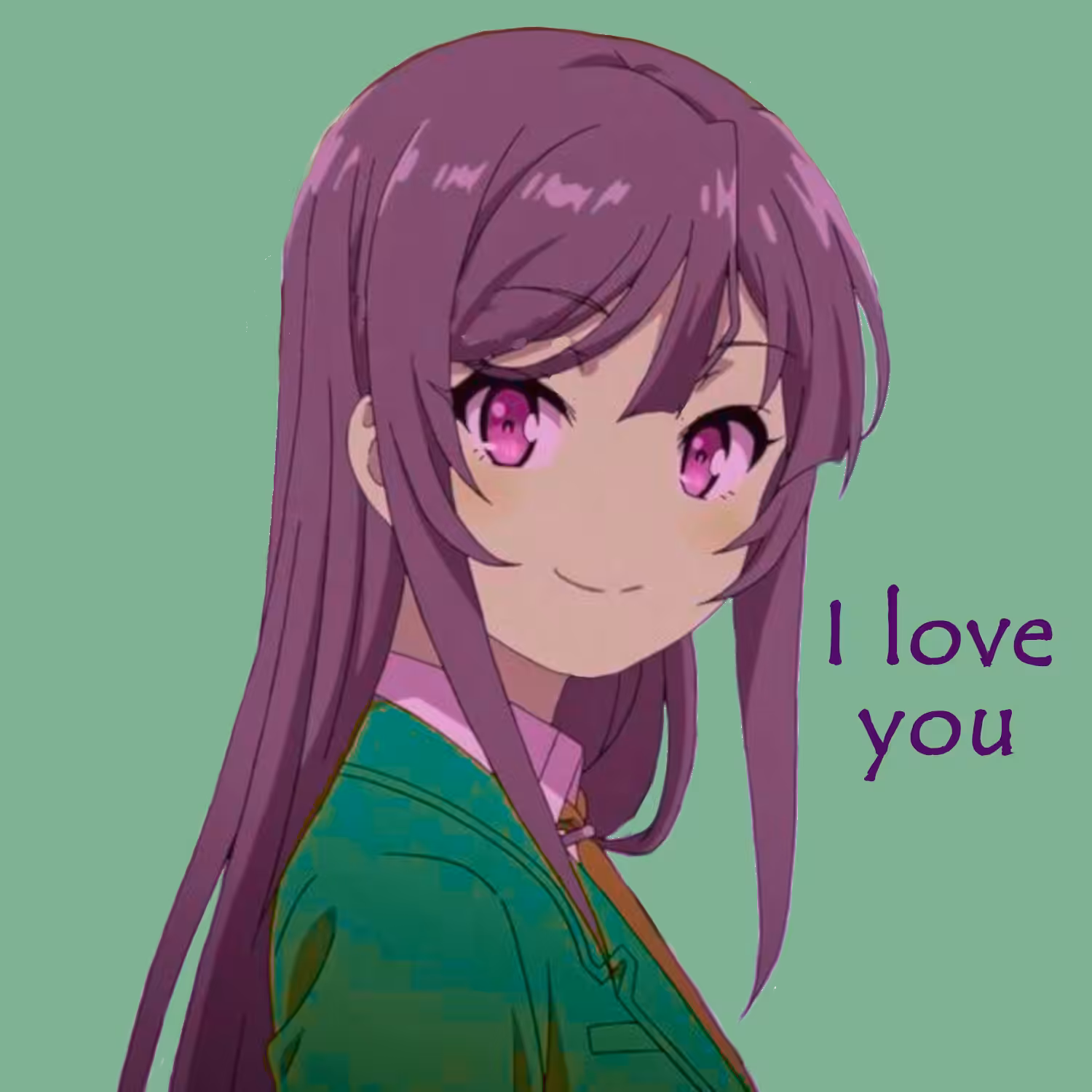 I love you