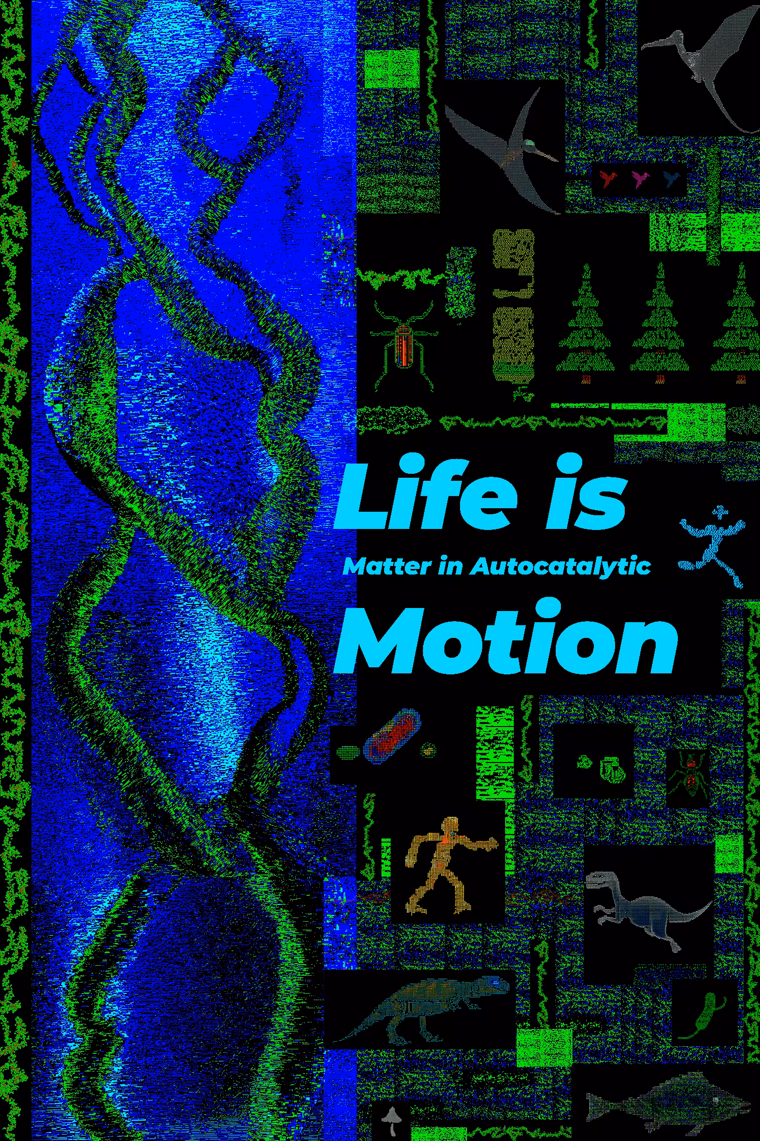 Life is Motion