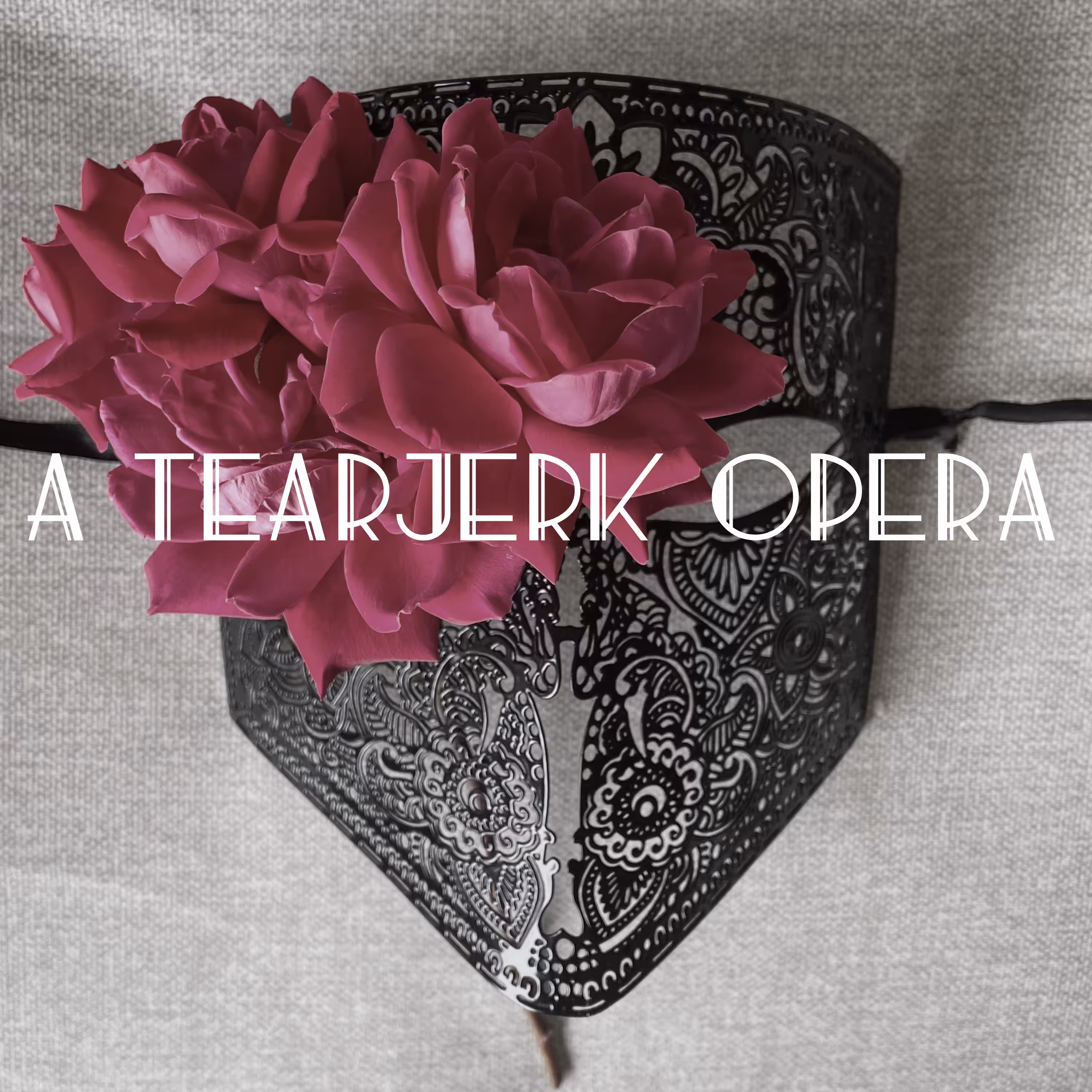 "A TEARJERK OPERA" ALBUM COVER