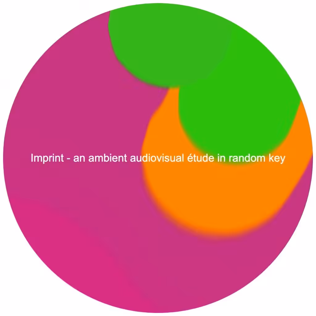Imprint - an ambient audiovisual étude in random key
