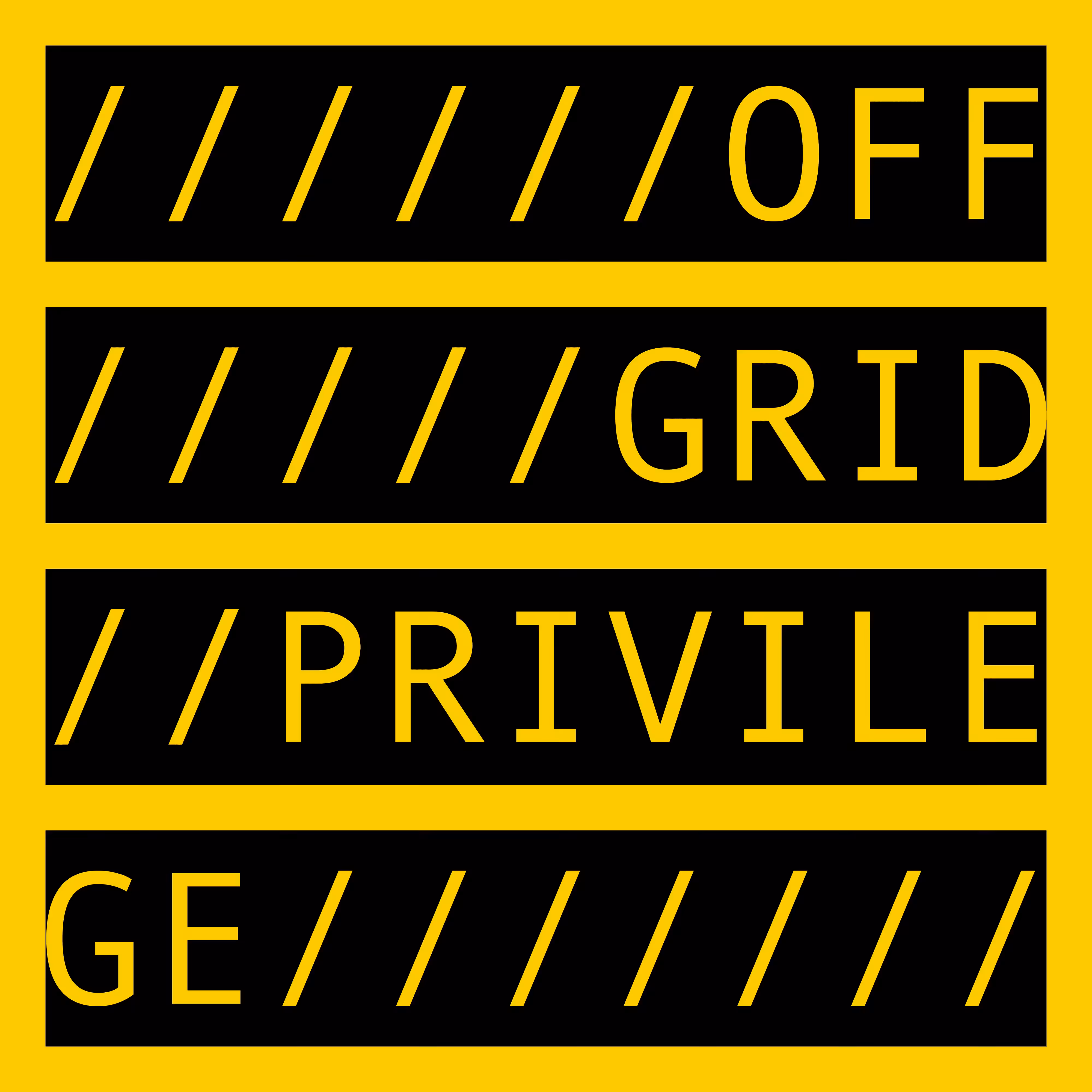 OFF GRID PRIVILEGE
