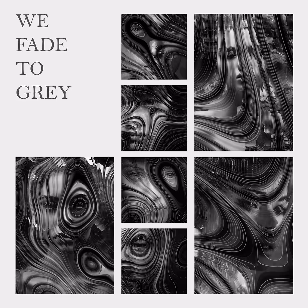 About We fade to grey