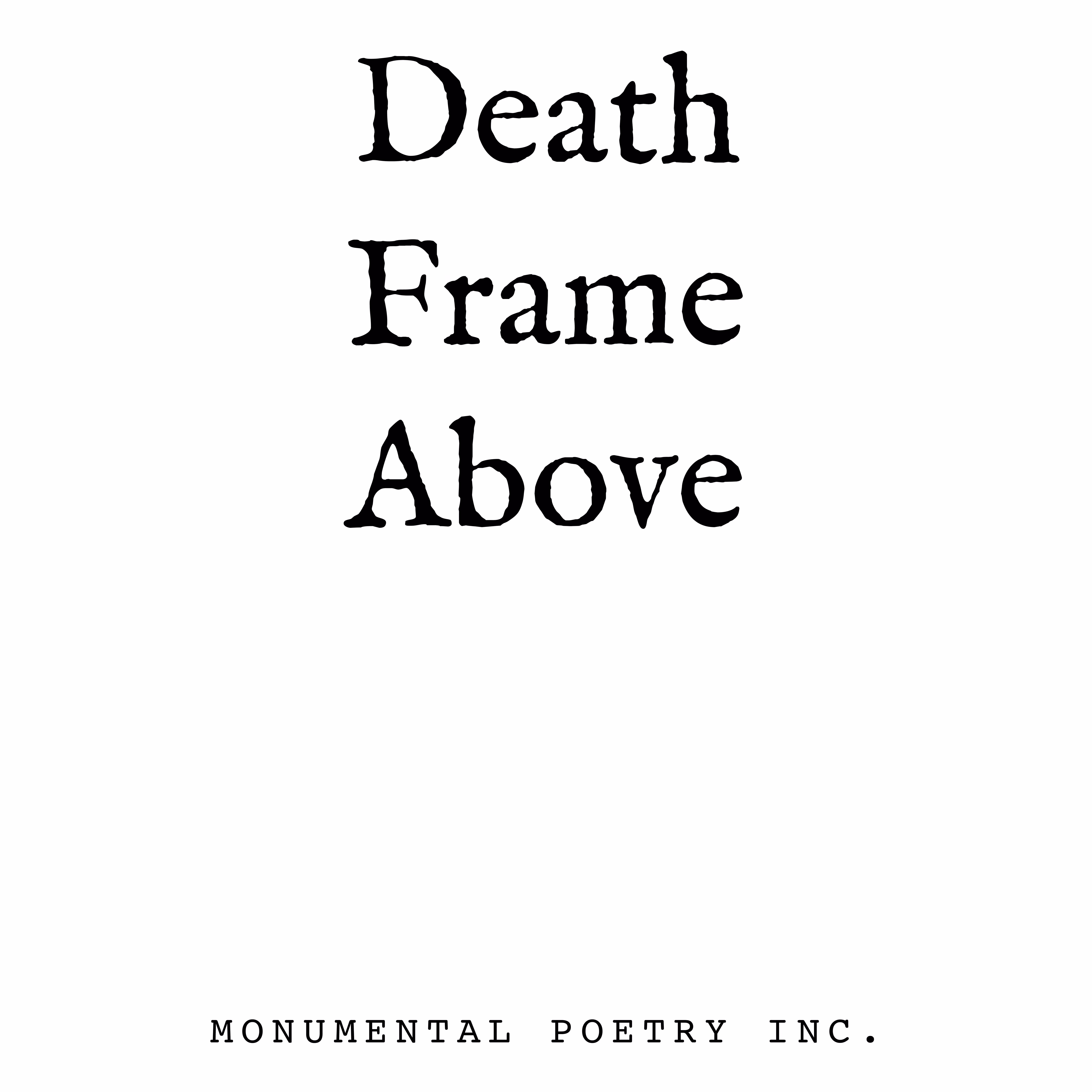 Death Frame Above