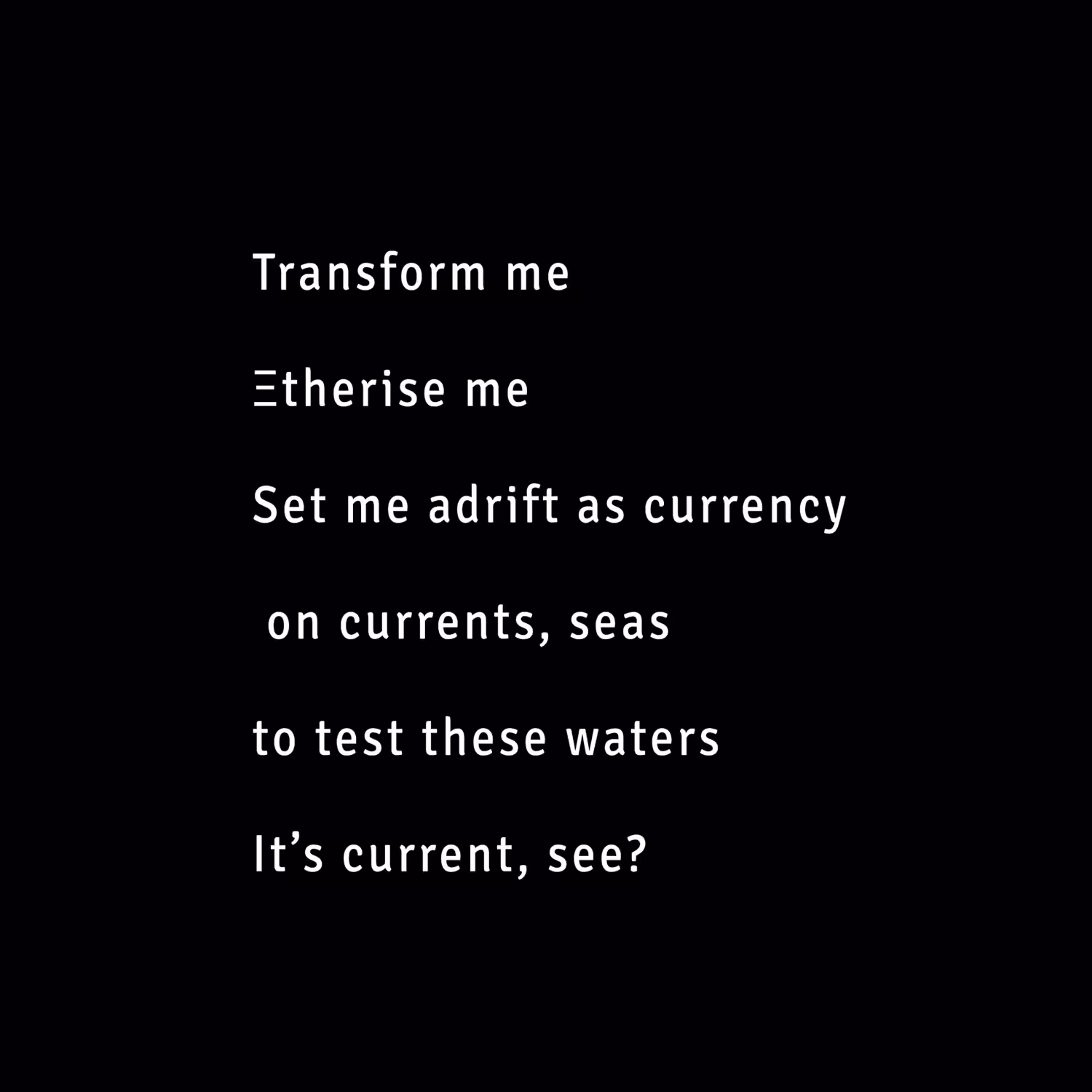 Ξtherise Me : A Manifesto