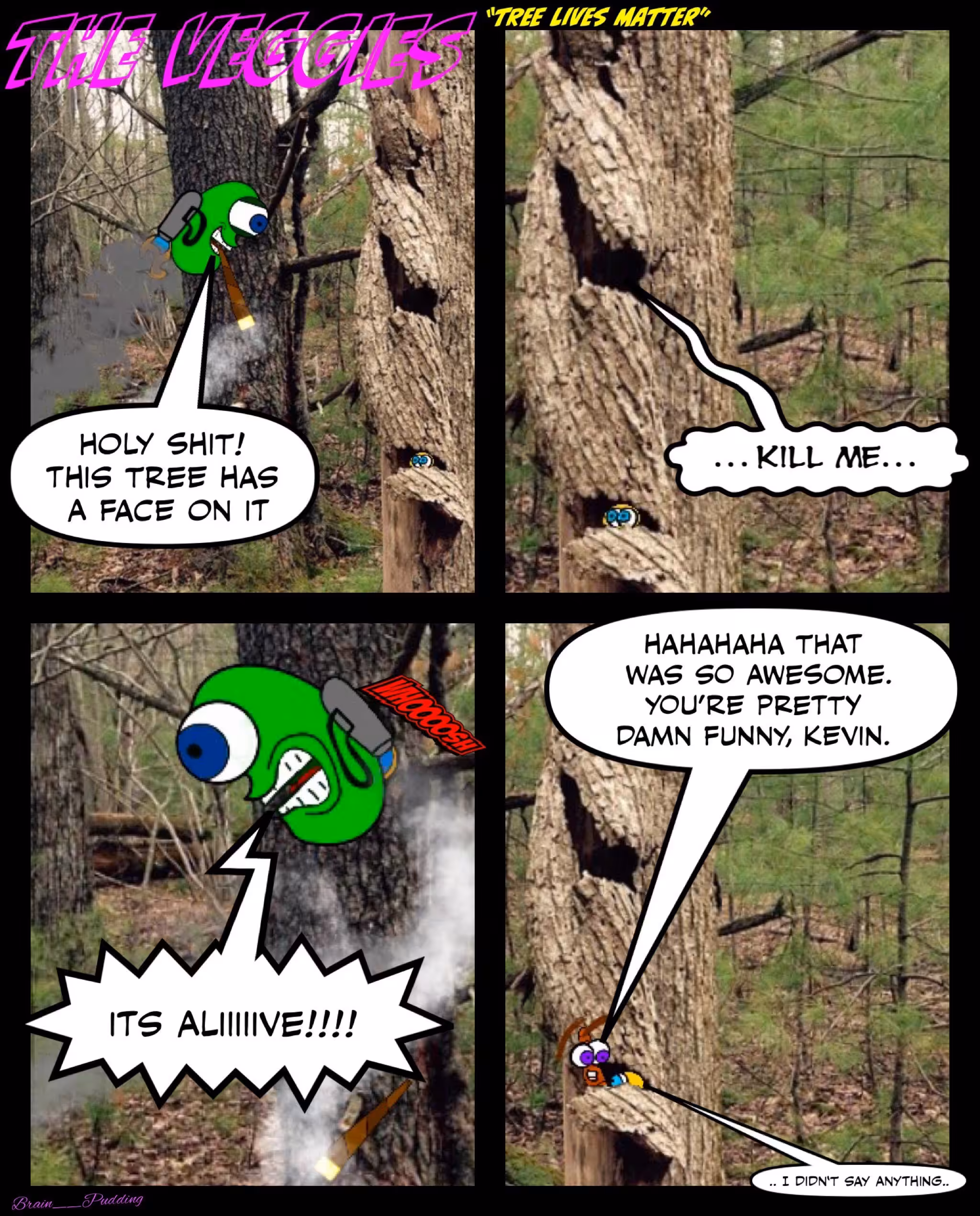 The Veggies "Tree Lives Matter"