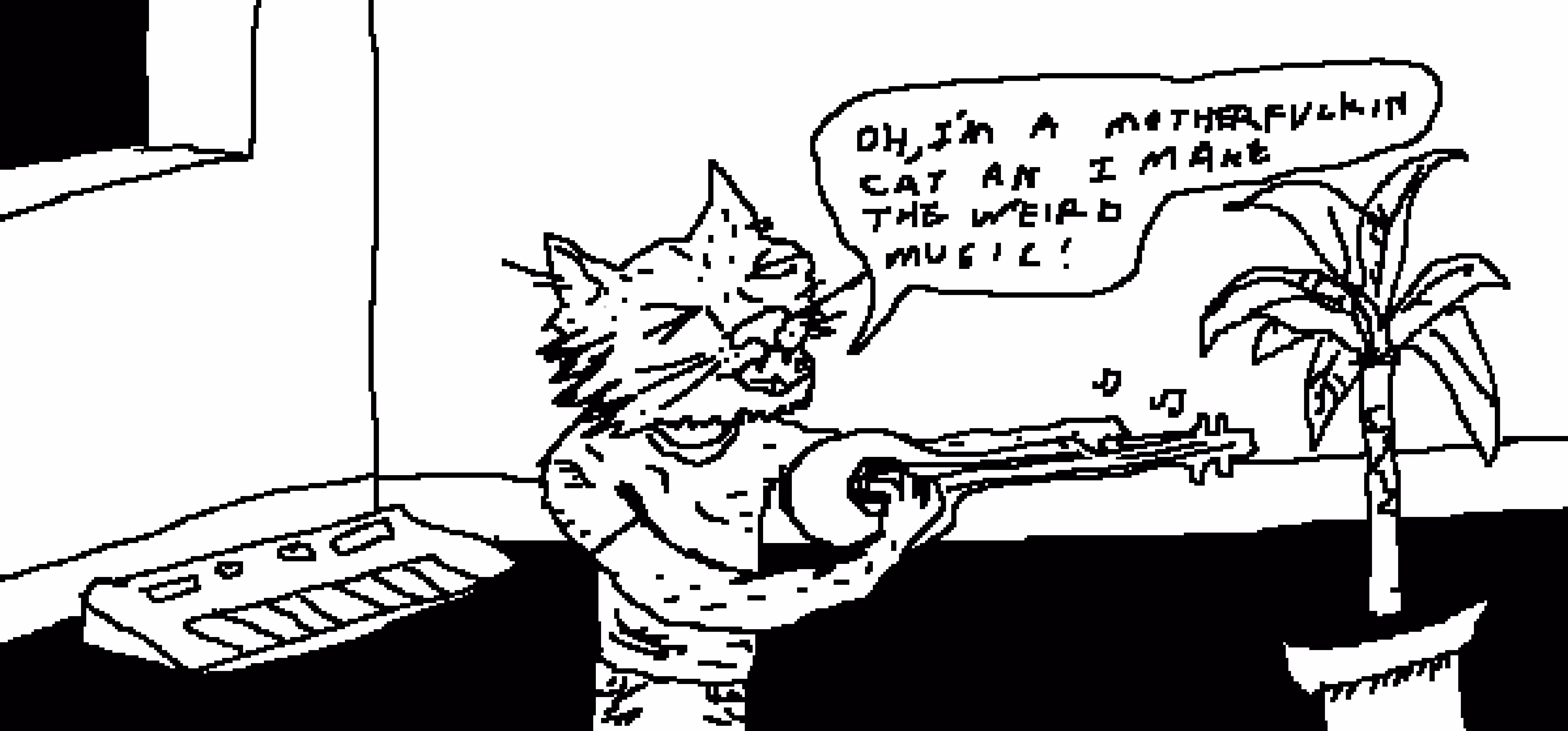 i like cats, plants, synthesizers and weird music