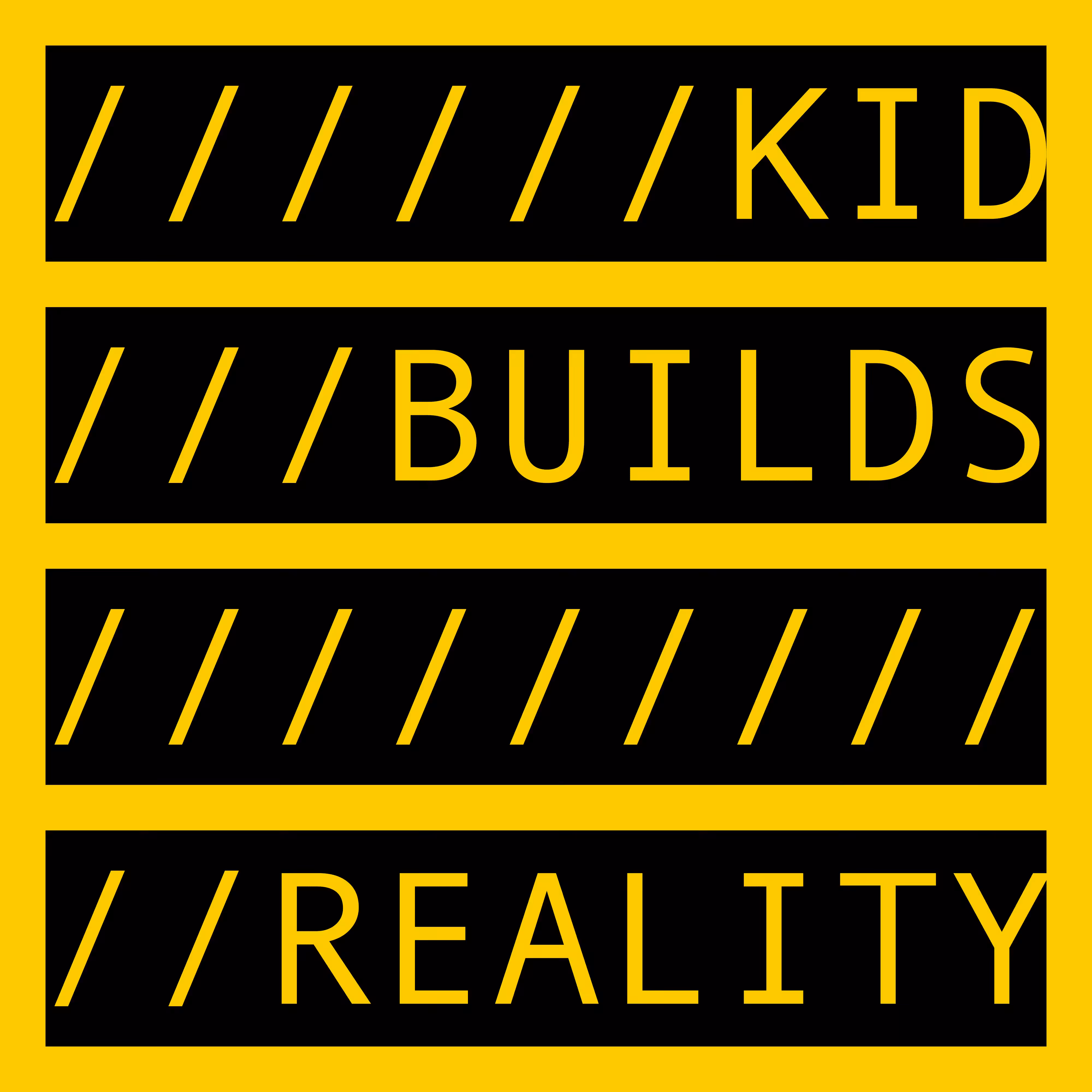 KID BUILDS REALITY