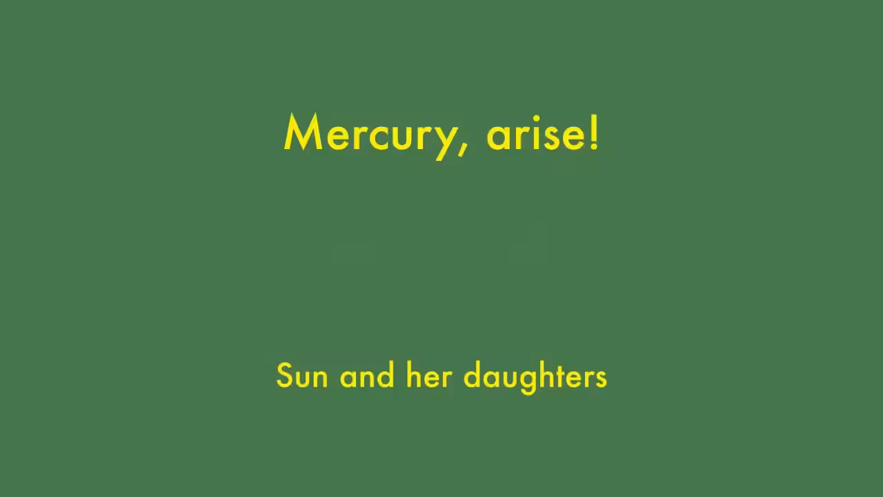 Mercury, arise!