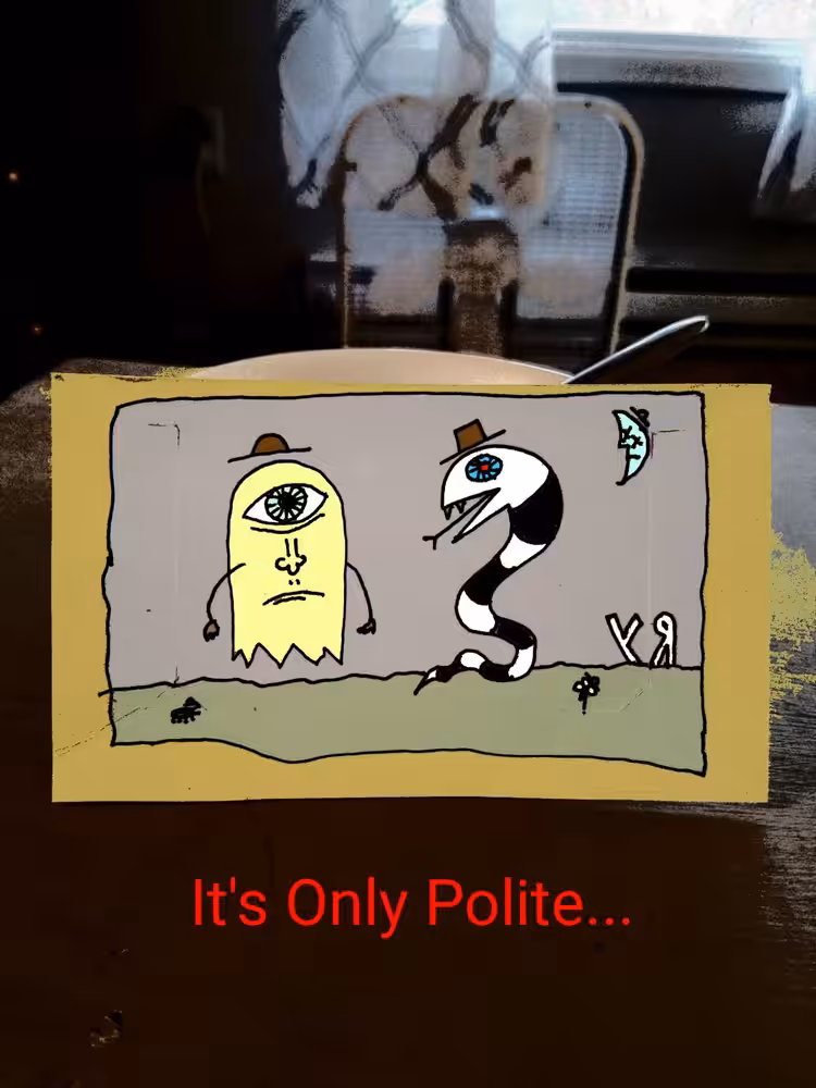 It's Only Polite...