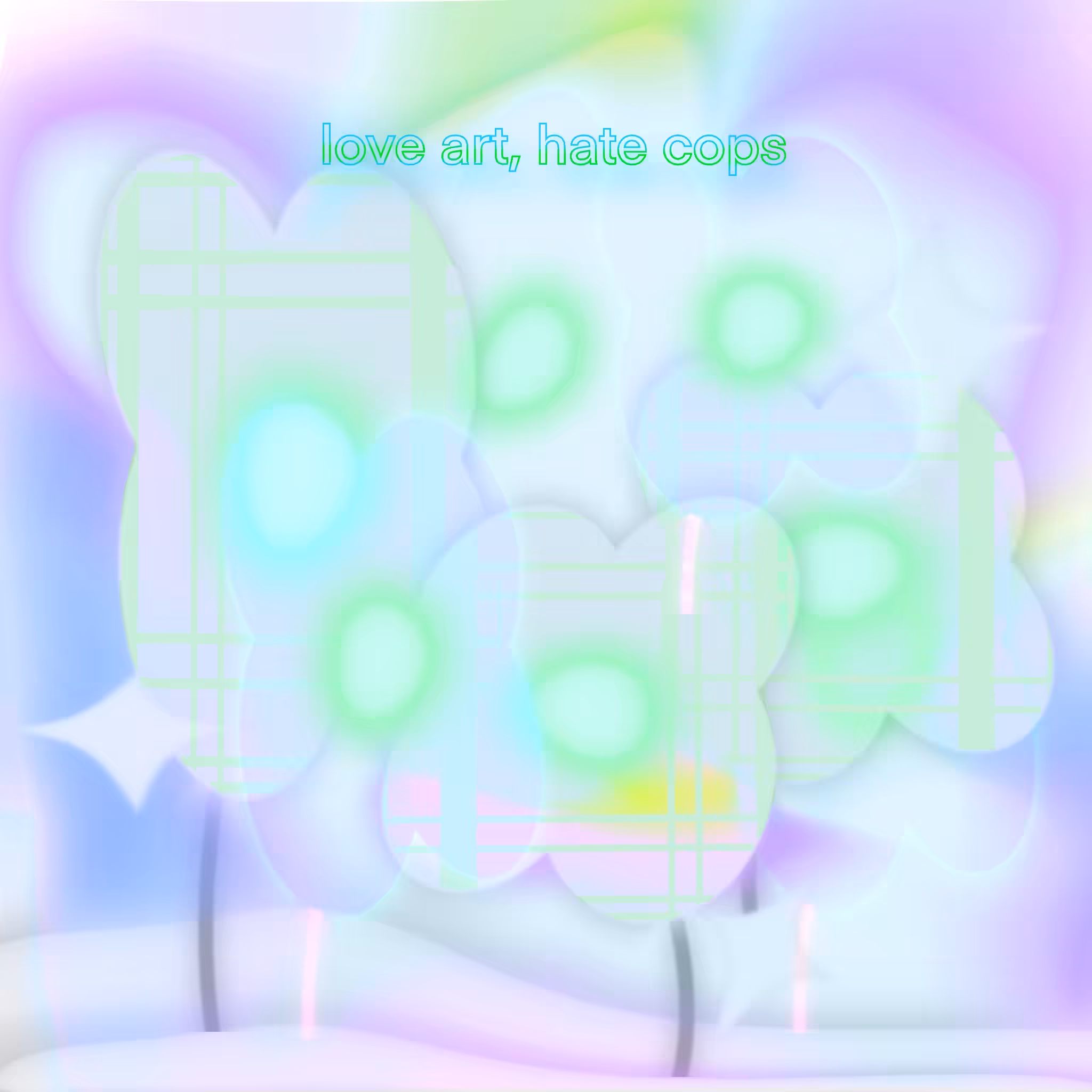Love art, hate cops 