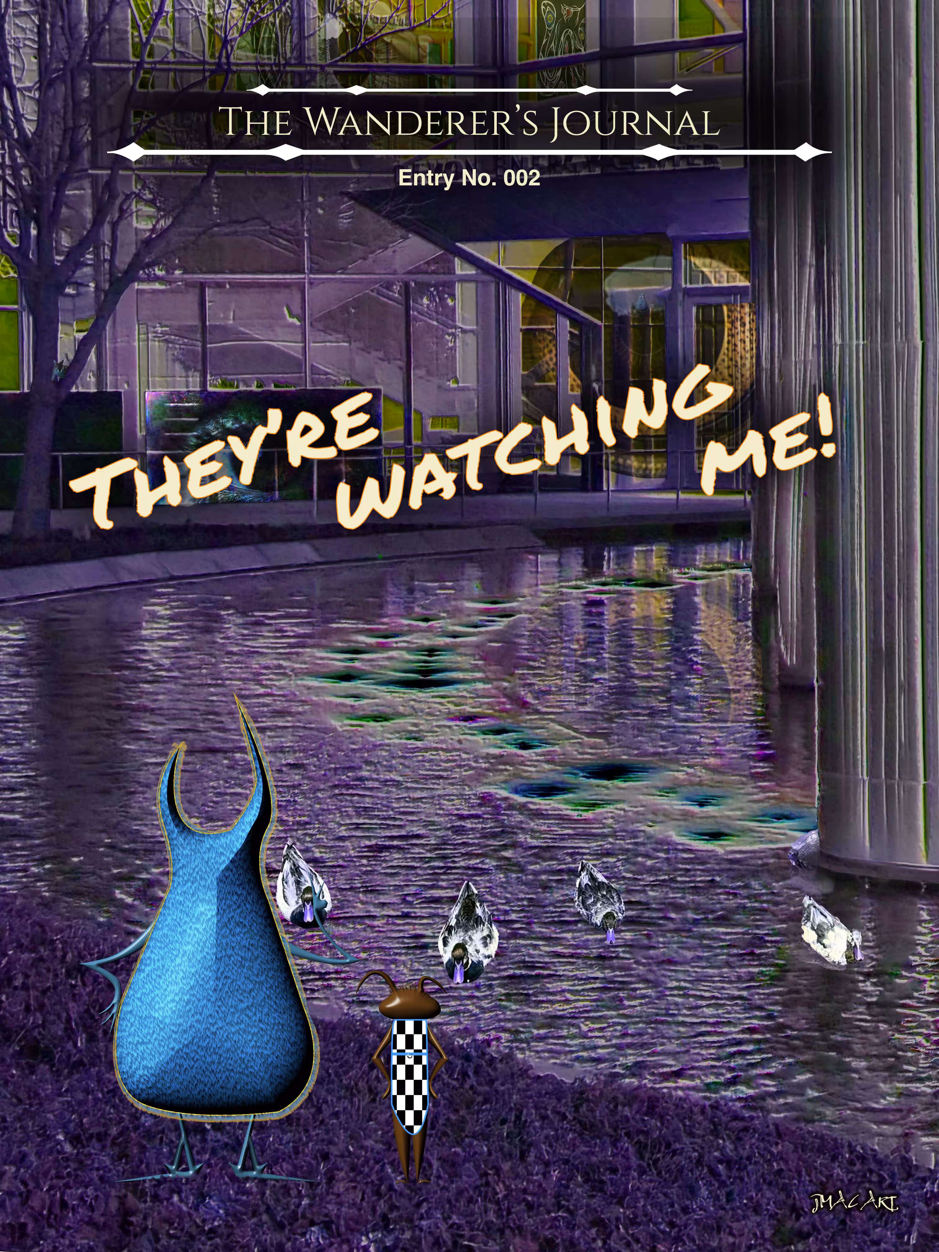 The Wanderers Journal: They're Watching Me