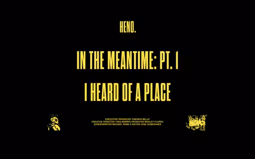Part One: I Heard Of A Place (In The Meantime Short Film) 30