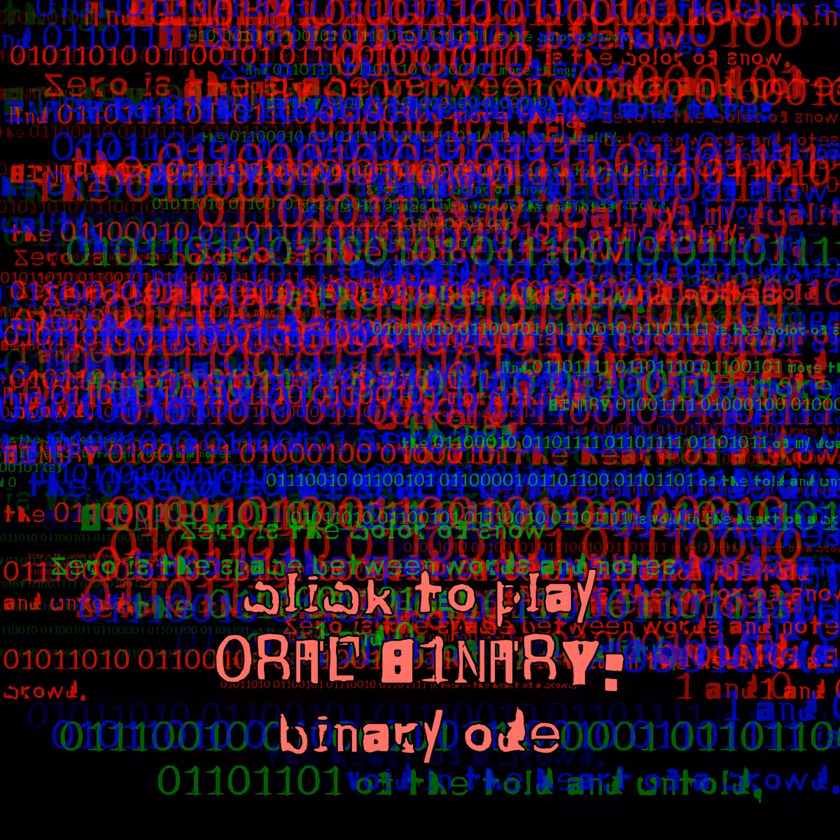 0RAL B1NARY: “BINARY ODE” #124