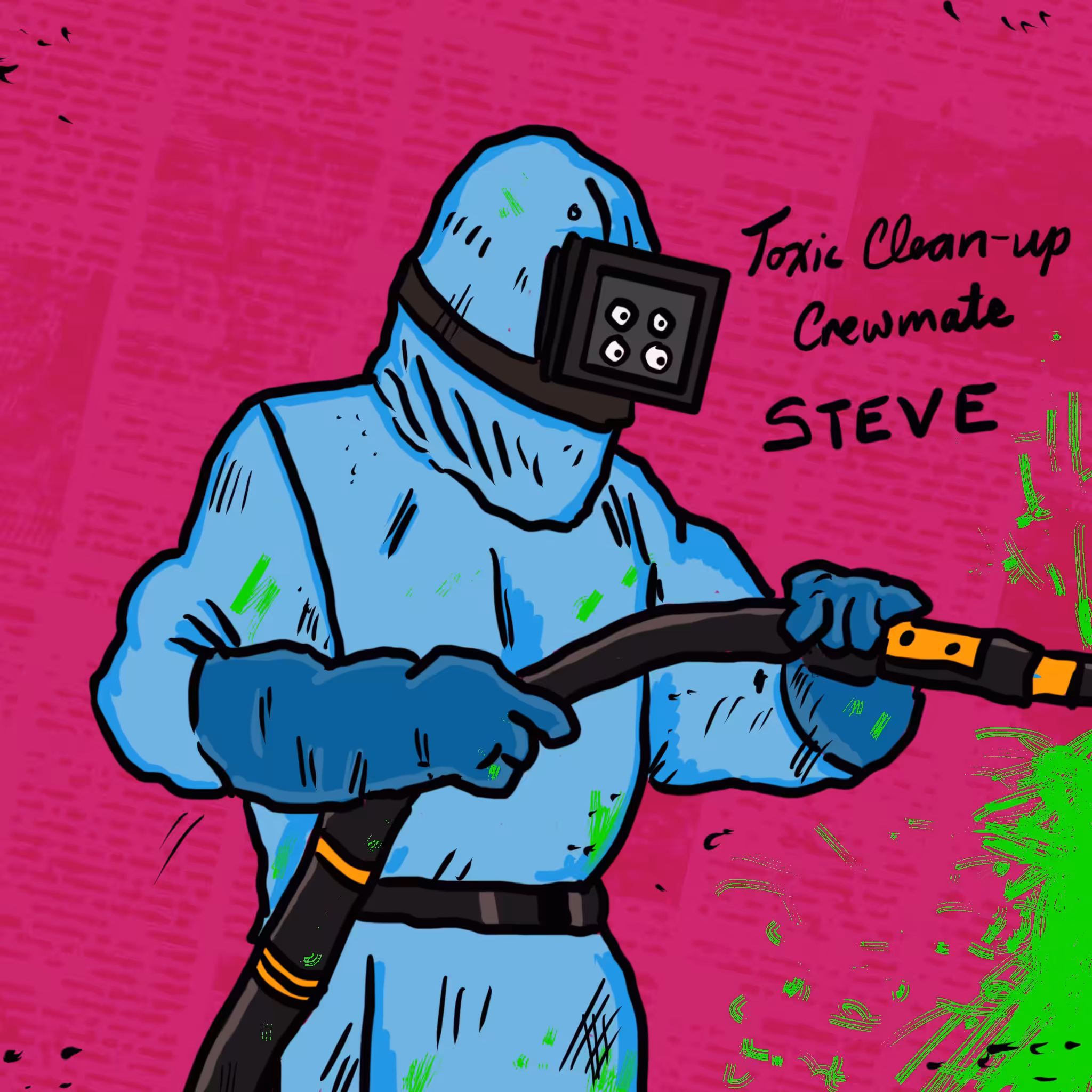 Steve (Toxic Clean-up Crew mate)