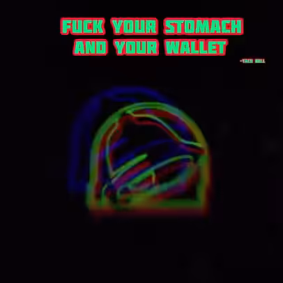 Fuck Taco Bell