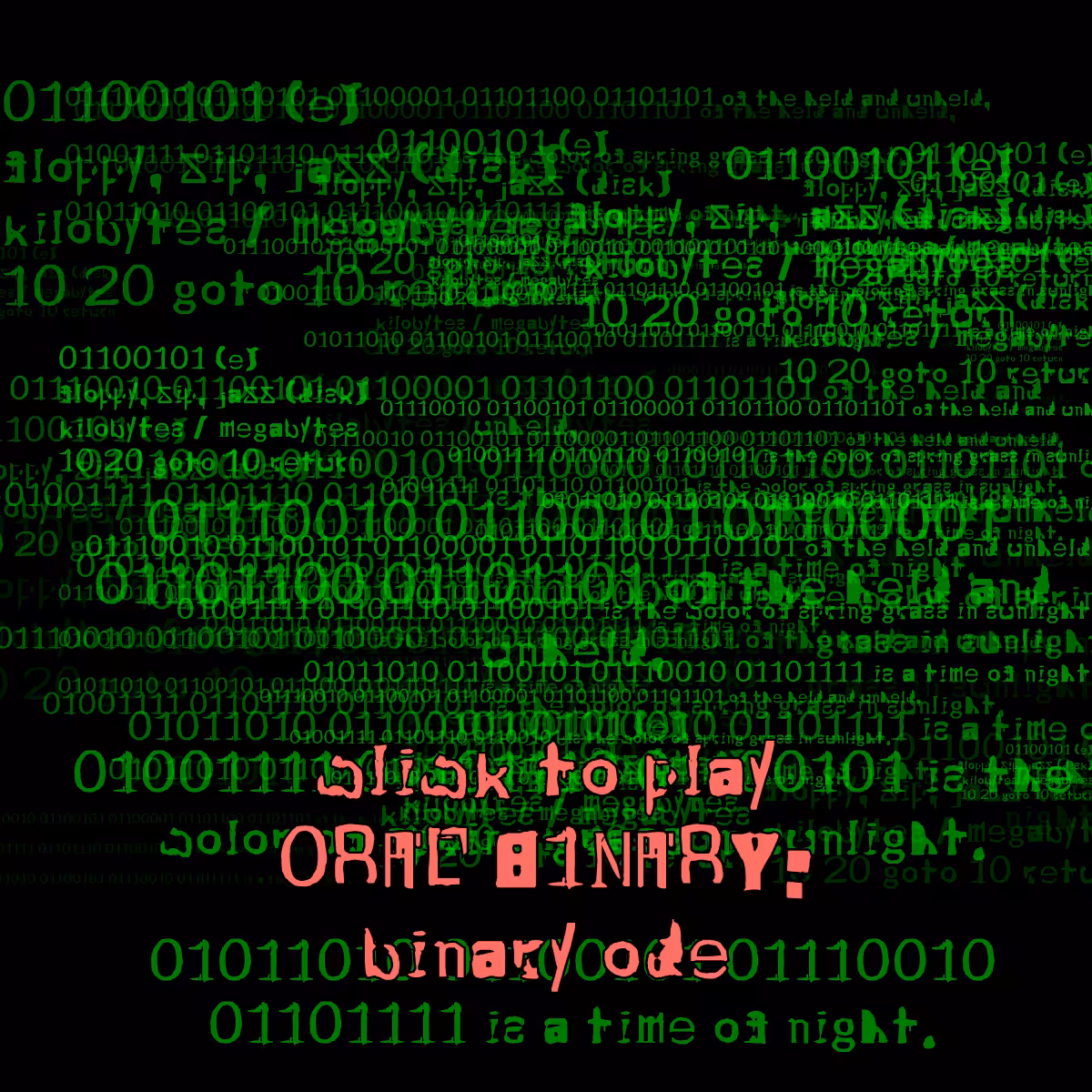 0RAL B1NARY: “BINARY ODE” #69