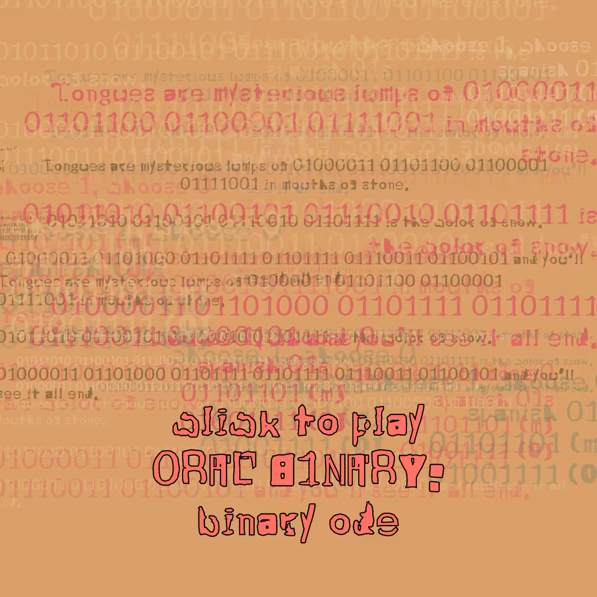 0RAL B1NARY: “BINARY ODE” #309