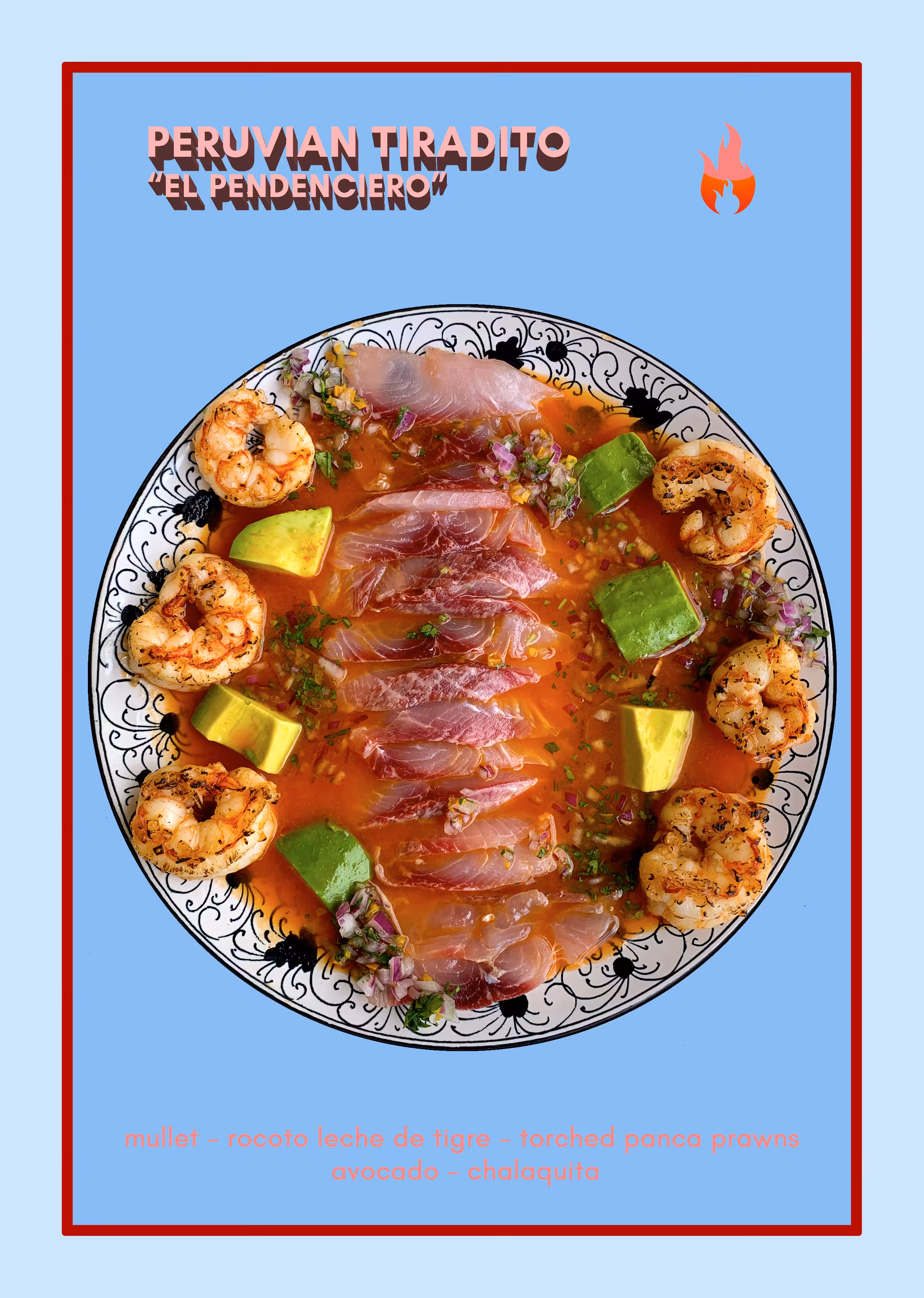 Peruvian Tiradito EL PENDENCIERO