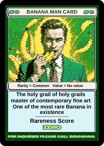 Rodeo posts: BANANA MAN CARD #ZERO