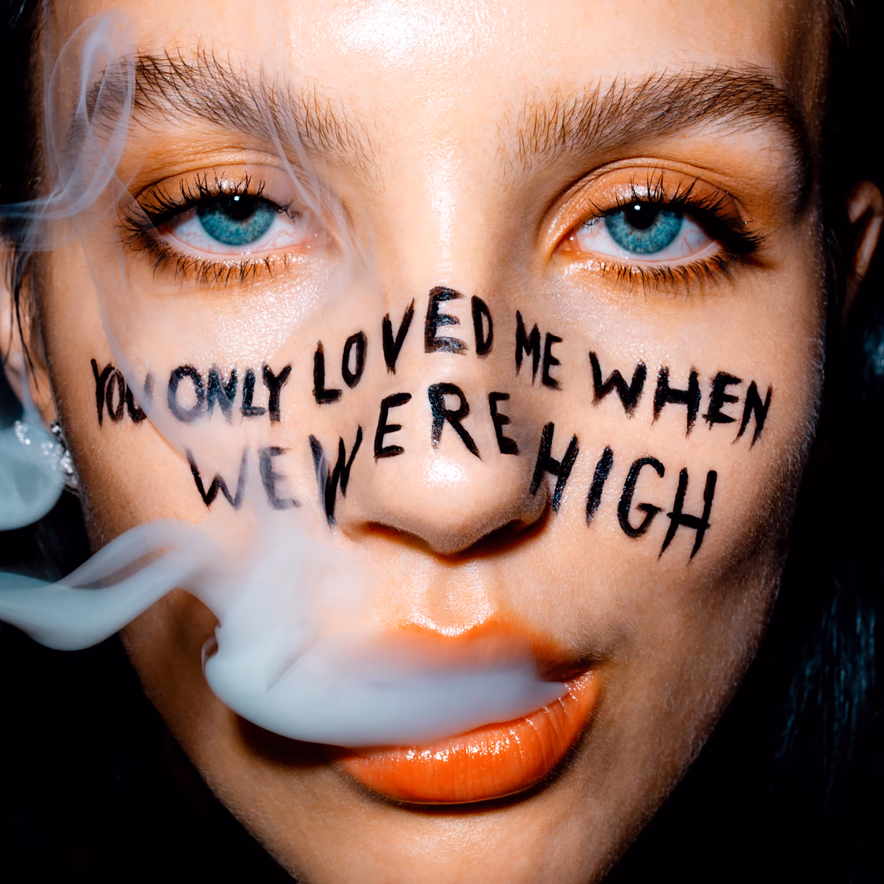 „You Only Loved Me When We Were High“ #41/100