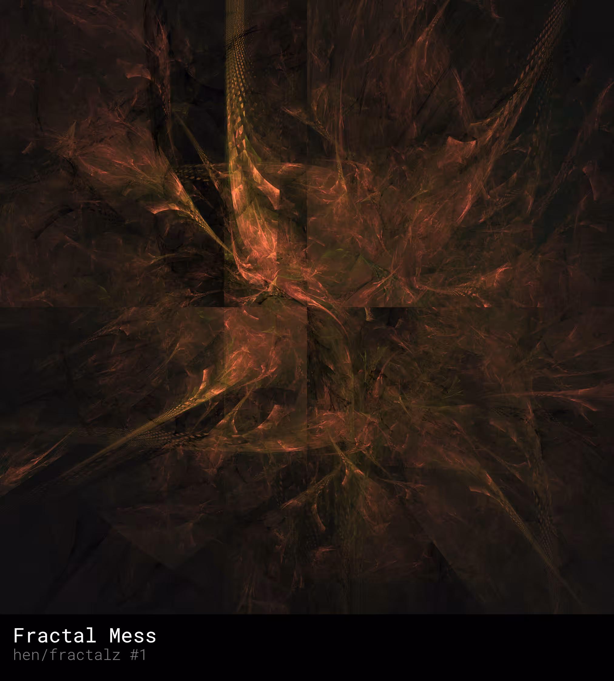 #1 - Fractal Mess