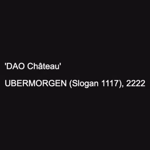 'DAO Château'

UBERM...